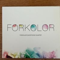 Forkolor Saxophone Quartet – Forkolor (CD Unit)