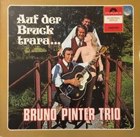 Bruno Pinter Trio – Auf der Bruck trara … (LP)