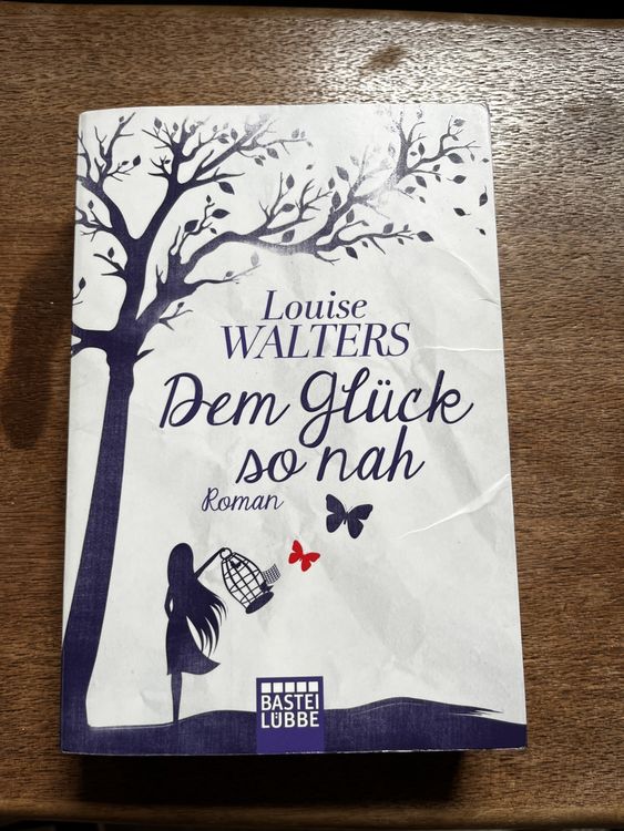 Dem Glück so nah Louise Walters Kaufen auf Ricardo