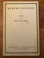Max Pulver: Kleine Galerie. Prosa