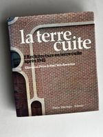 La Terre Cuite: Les Briques  Architecture  G. Peirs 1945+