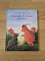 "Halt die Schnute! sagt Erdmute" Kinderbuch