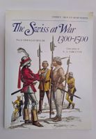 The Swiss at War 1300-1500 / Buch englisch Schweiz im Krieg