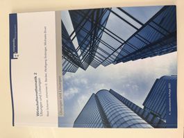 Wirtschaftsmathematik 2 – Übungen und Lösungen – 4. Auflage
