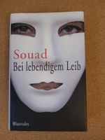 Souad, bei lebendigem Leib