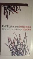 Im Frühling sterben von Ralf Rothmann