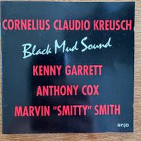 Cornelius Kreusch – Black Mud Sound (CD Enja) Cox / Garrett