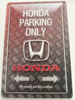 Metallic Blechschild-HONDA-PARKING ONLY