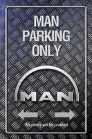 Metallic Blechschild-MAN PARKING ONLY