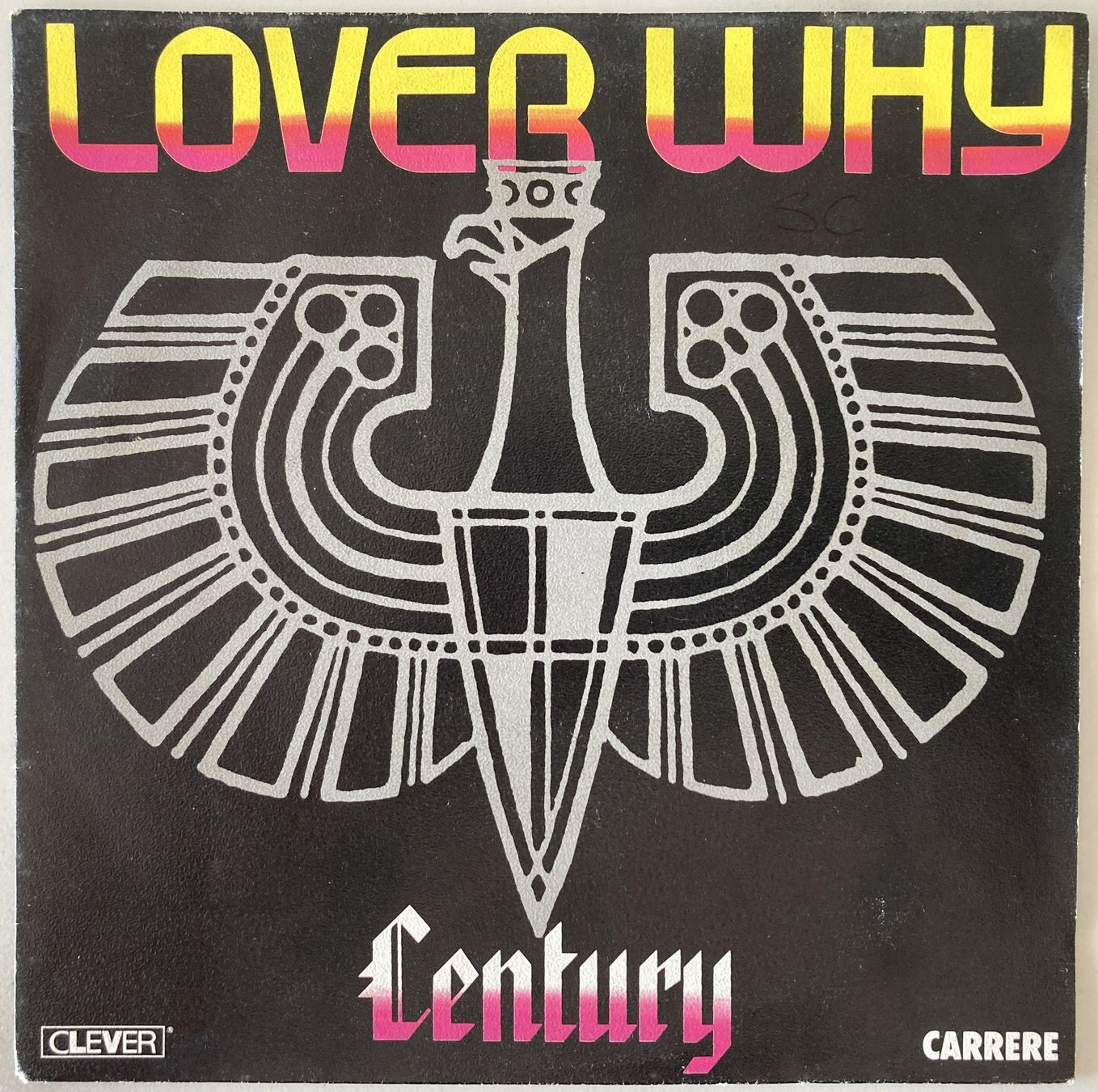 Dischi in vinile: CENTURY - LOVER WHY – Usato da Bottens venduto da hotter-than-hell
