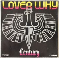 CENTURY - LOVER WHY