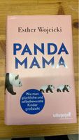 Panda Mama: Wie man glückliche Kinder grosszieht - Neu!