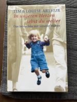 In unseren Herzen lebst du weiter - Tim & Louise Arthur