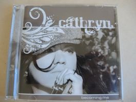 Signierte Cathryn CD " Becoming me " Rarität Top!