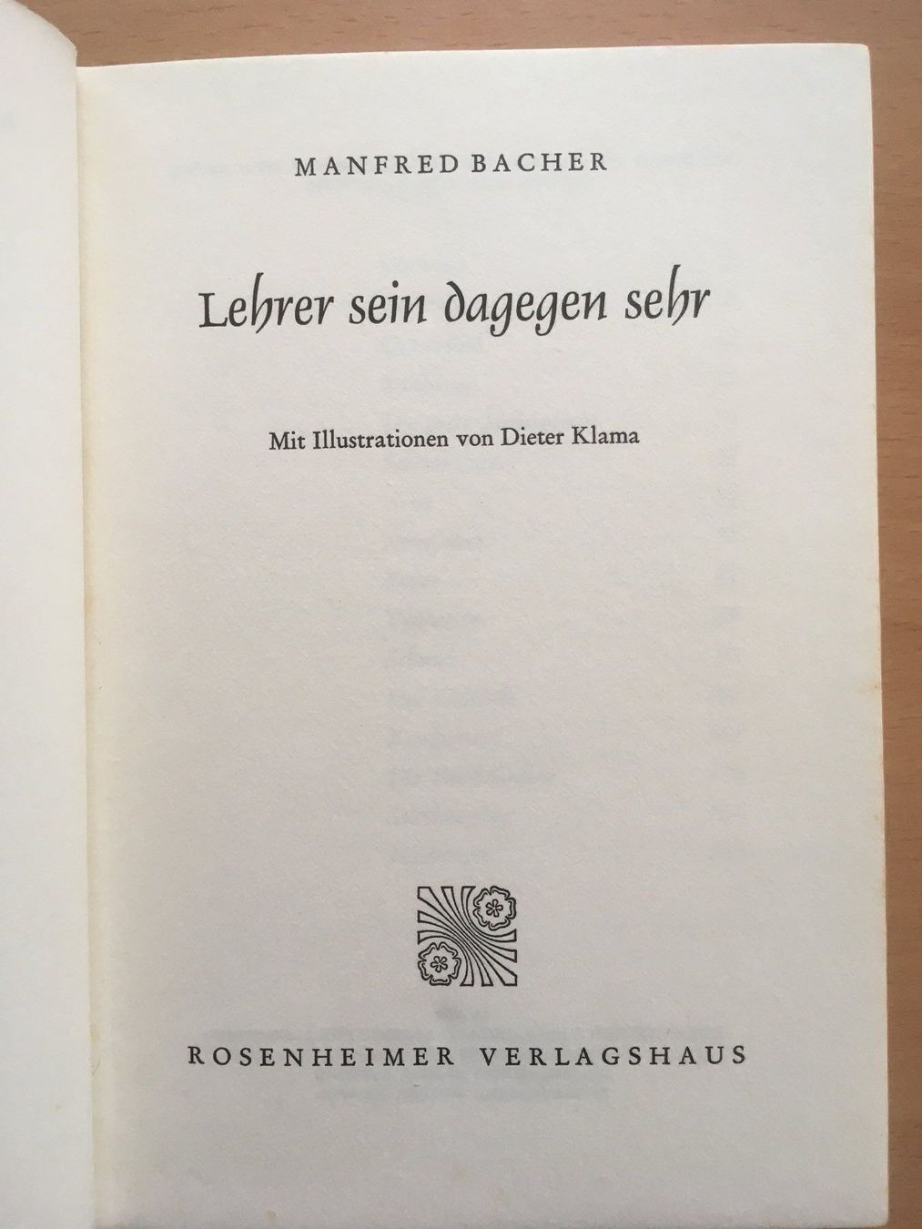 Libri: Lehrer sein dagegen sehr - Manfred Bacher – Usato da Grenchen venduto da Kogi7 2
