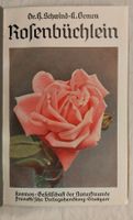 Rosenbüchlein 1912 - Praktische Anleitung Rosen Pflege