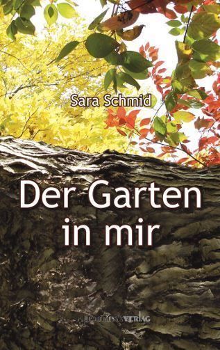 Sara Schmid, Der Garten in mir Kaufen auf Ricardo