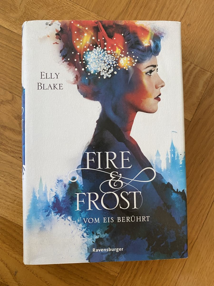 Bücher: Elly Blake - Fire & Frost: Vom Eis berührt. – Gebraucht aus Hünenberg von a.u.849