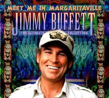 Jimmy Buffett – Meet Me In Margaritaville (The Ultimate Coll