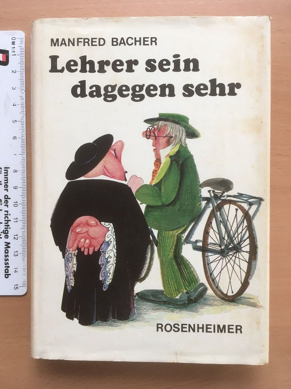 Libri: Lehrer sein dagegen sehr - Manfred Bacher – Usato da Grenchen venduto da Kogi7 1
