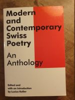 Modern And Contemporary Swiss Poetry - An Anthology - Luzius