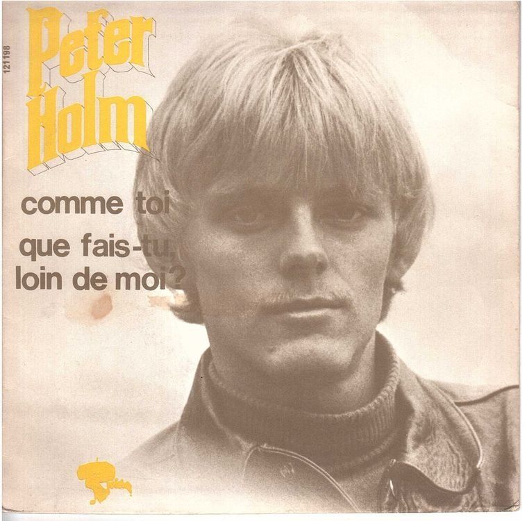 Dischi in vinile: Peter Holm  --  Comme toi  Single7 – Usato da Oberwil (Dägerlen) venduto da thealbum
