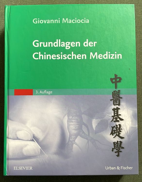 Grundlagen der Chinesischen Medizin - Giovanni Maciocia (Gebraucht) in ...