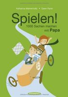 drei Papabücher - Spielen! / Best of / Papa und Tochter