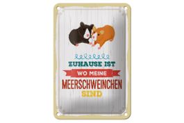Blechschild-ZUHAUSE IST WO MEINE MEERSCHWEINCHEN SIND