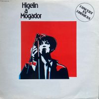 JACQUES HIGELIN - HIGELIN A MOGADOR