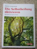 Die Selbstheilung aktivieren Die Kraft des inneren Arztes