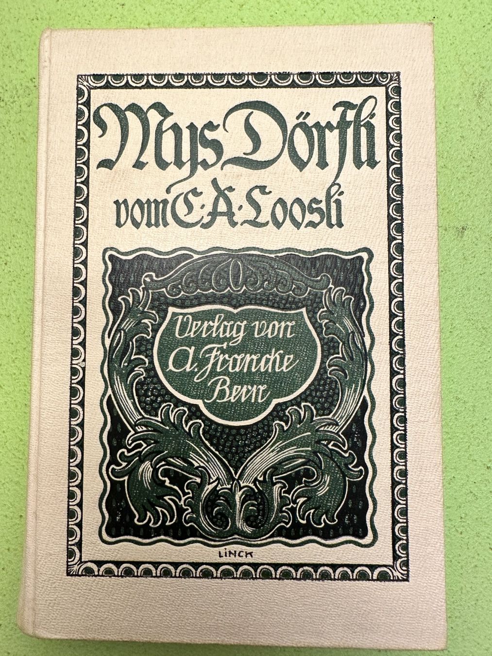 Libri: C. A. Loosli: Mys Dörfli. – Usato da Zürich venduto da allp