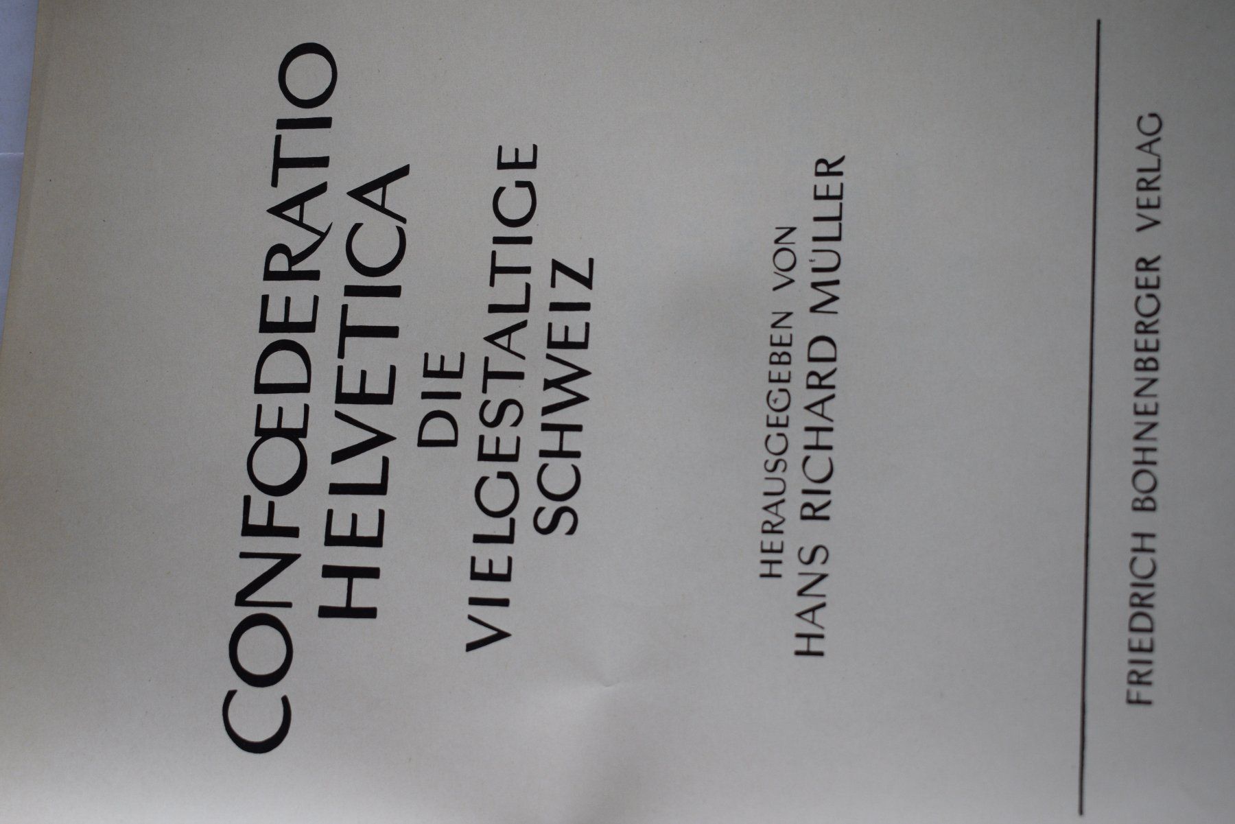 Bücher: Buch Confoederatio Helvetica – Gebraucht aus Brügg BE von Aristotolius 4