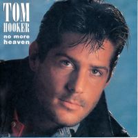 TOM HOOKER - NO MORE HEAVEN (7'' Vinyl Single NM)