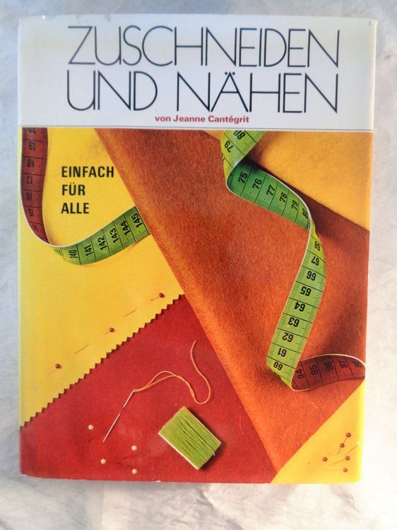 Zuschneiden Und Nähen / Buch 70er Jahre Mit 192 Seiten | Kaufen Auf Ricardo