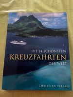 die 24 schönsten Kreuzfahrten der Welt