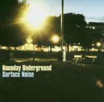 Noonday Underground - Surface Noise