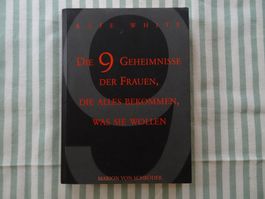 Kate White - Die 9 Geheimnisse der Frauen, die alles - B392