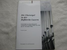 Heft: Innerschweizer Schatztruhe , Die Chororgel in der Hofk