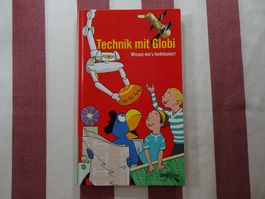 Technik mit Globi - 1. Auflage 2007 - unbemalt - G921
