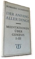 Der Anfang aller Dinge (Buch, Romano Guardini, 1961)