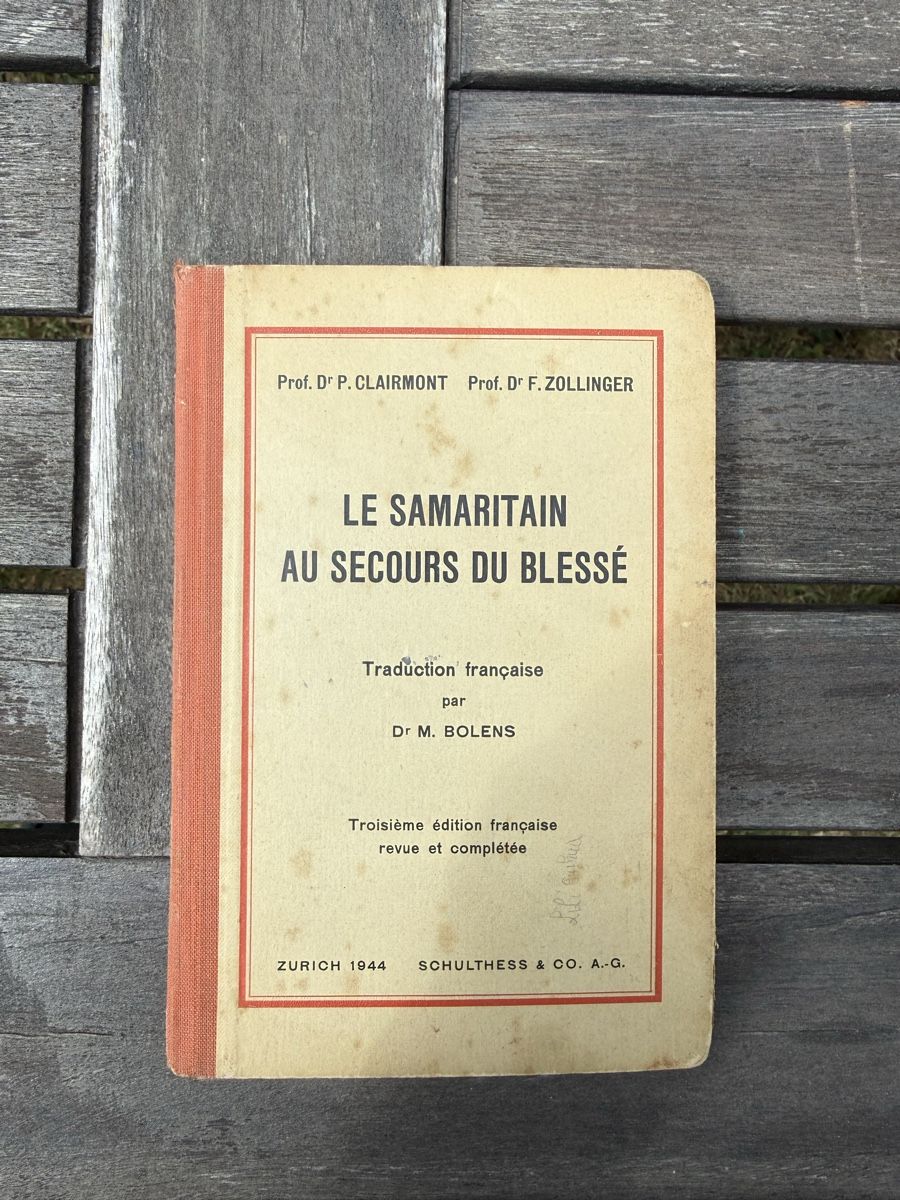 Livres: Le Samaritain au Secours du Blessé 1944 – D'occasion à Fribourg par Ardoffel