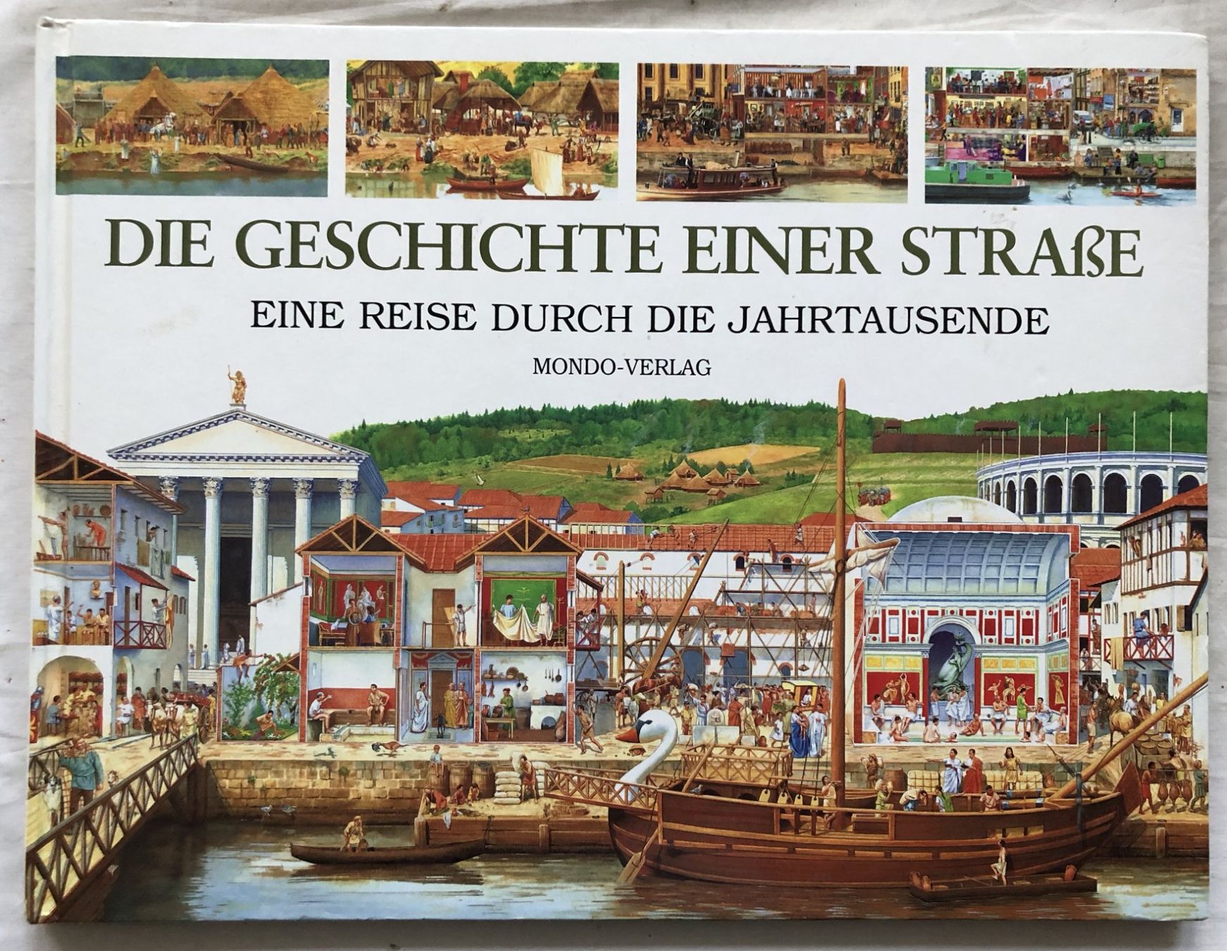 Libri: Die Geschichte einer Strasse - Bilderbuch - Mondo Verlag – Usato da Schaffhausen venduto da durruti