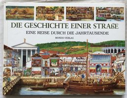 Die Geschichte einer Strasse - Bilderbuch - Mondo Verlag