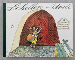 Schellen-Ursl by Selina Chönz Alois Carigiet