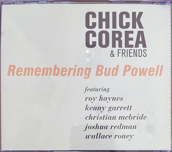 CD: Chick Corea & Friends REMEMBERING BUD POWELL Joshua RedmanCD – Usato da Kandergrund venduto da Sososo 1