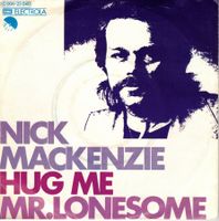 Single7  Nick Mackenzie  -- Hug me