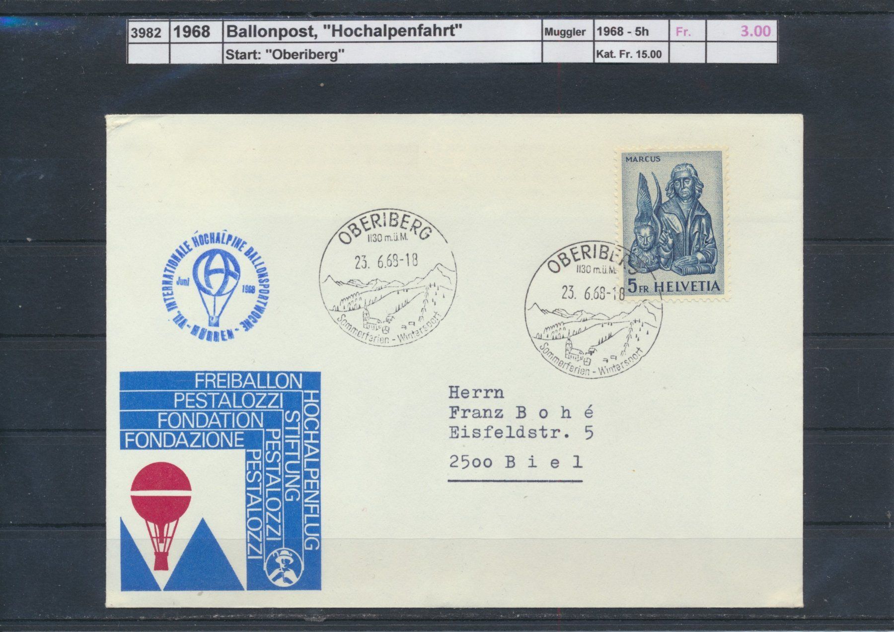 Tutti i francobolli: 1968 Ballonpost, "Hochalpenfahrt", Start: Oberiberg – Usato da Winterthur venduto da Zupogeru