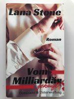 Vom Milliardär gekauft- Dominanz & Unterwerfung Lana Stone