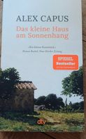 Alex Capus Das kleine Haus am Sonnenhang Taschenbuch